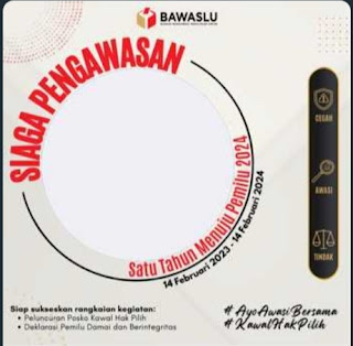 Download Twibon Siaga Pengawasan bertajuk satu tahun menuju pemilu 2024 pada 14 Februari 2023 - 14 Februari 2024.